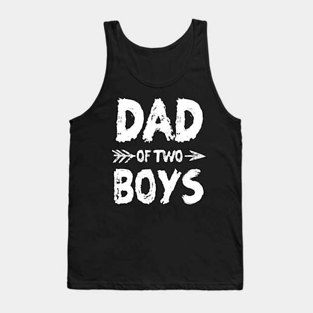 Dad of two boys Tank Top by vnsharetech